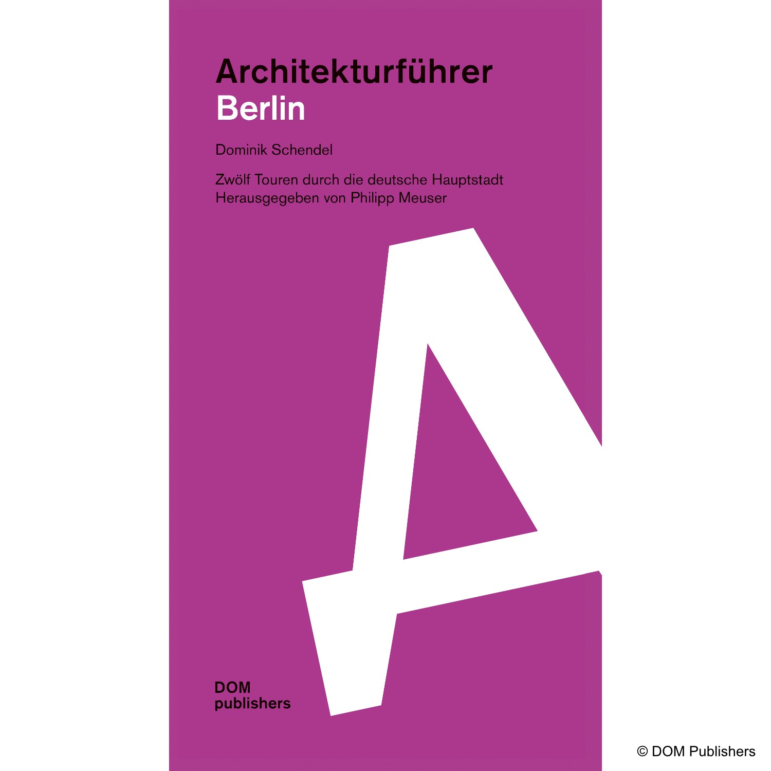 DOM Publishers Architekturführer Berlin
